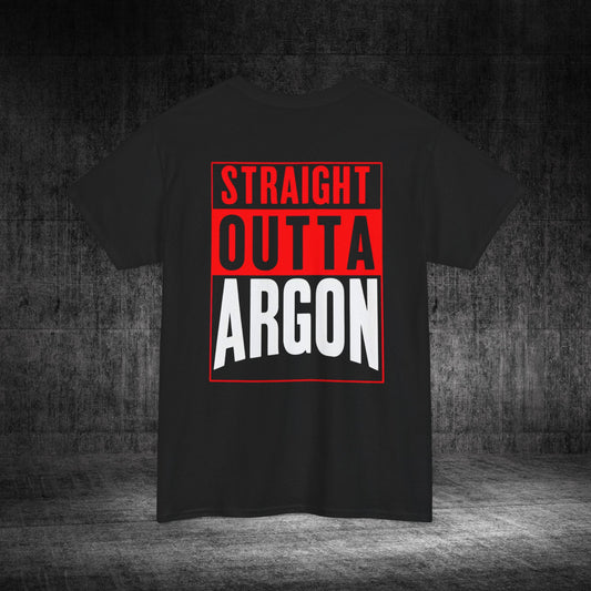 Straight Outta Argon Heavy Cotton Tee