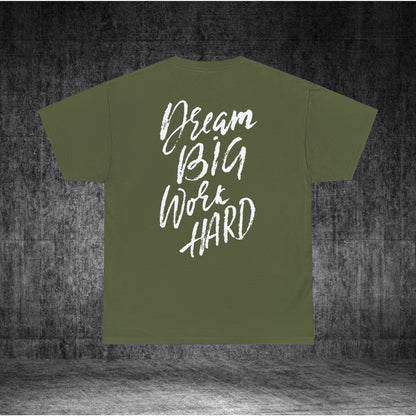 Dream Big Heavy Cotton Tee