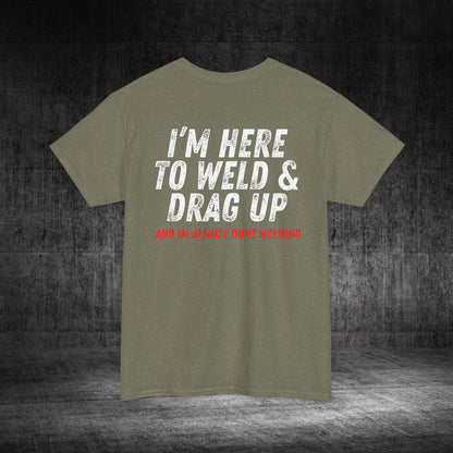 Drag Up Heavy Cotton Tee
