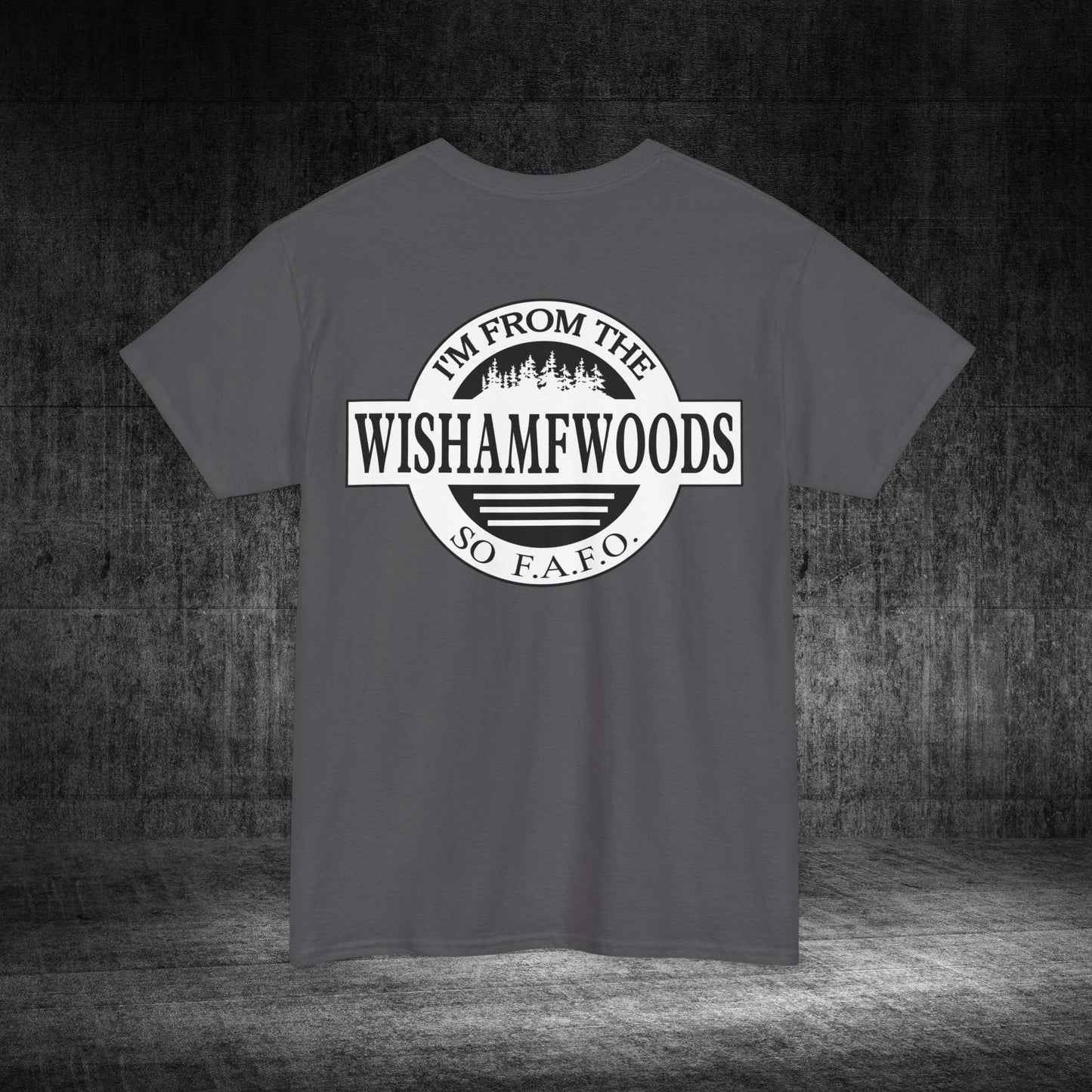 Wishamfwoods Tee