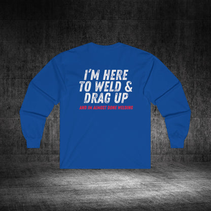 Drag Up Ultra Cotton Long Sleeve Tee