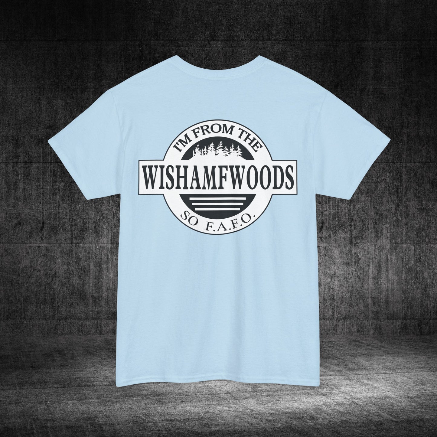 Wishamfwoods Tee