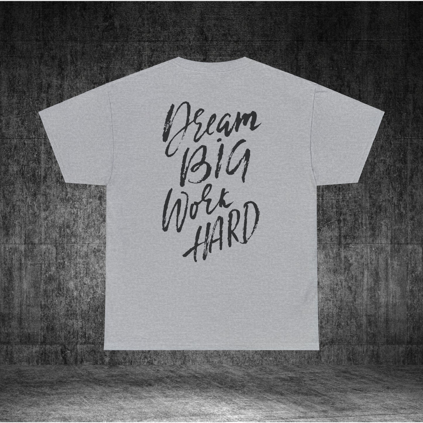 Dream Big Heavy Cotton Tee