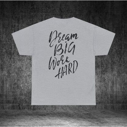Dream Big Heavy Cotton Tee