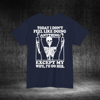 Wife Only Heavy Cotton Tee