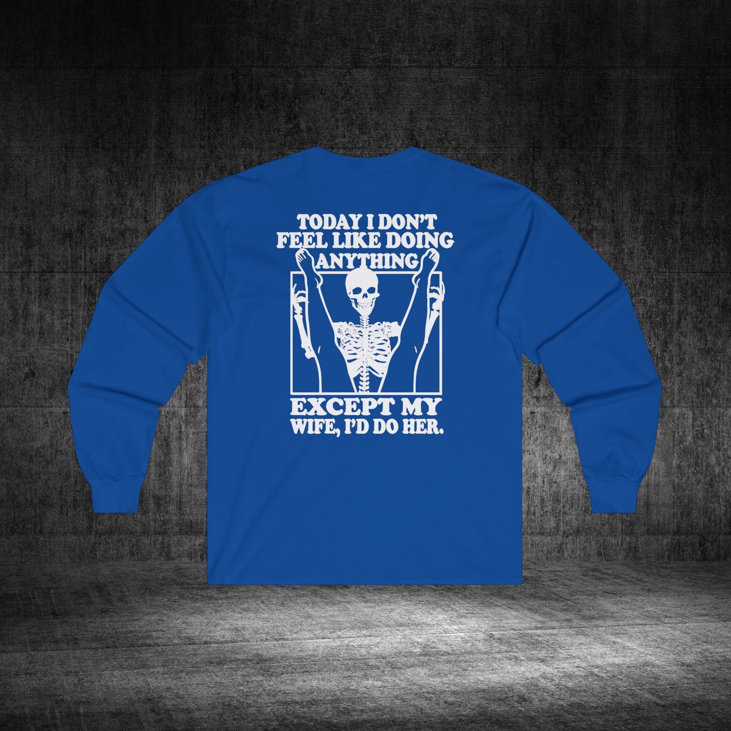 Wife Only Ultra Cotton Long Sleeve Tee