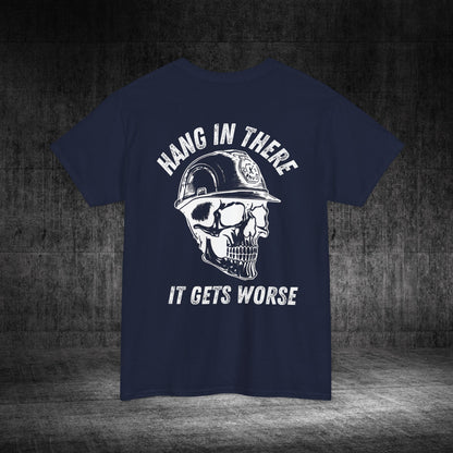 Hang In There Heavy Cotton Tee