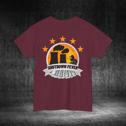 Shutdown Fever Heavy Cotton Tee