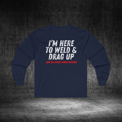 Drag Up Ultra Cotton Long Sleeve Tee