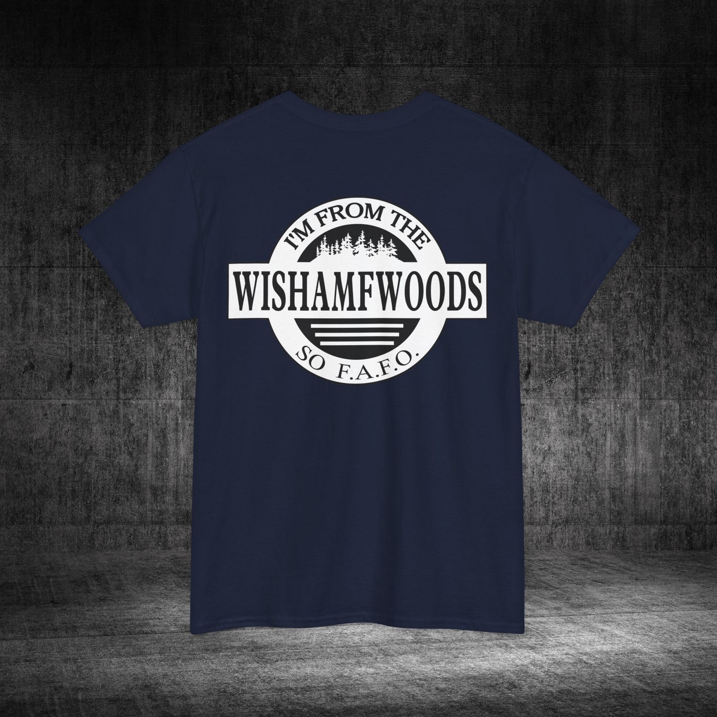 Wishamfwoods Tee
