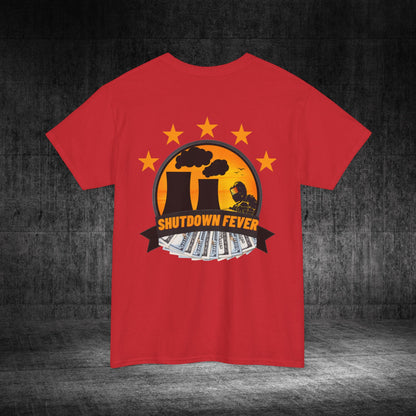 Shutdown Fever Heavy Cotton Tee