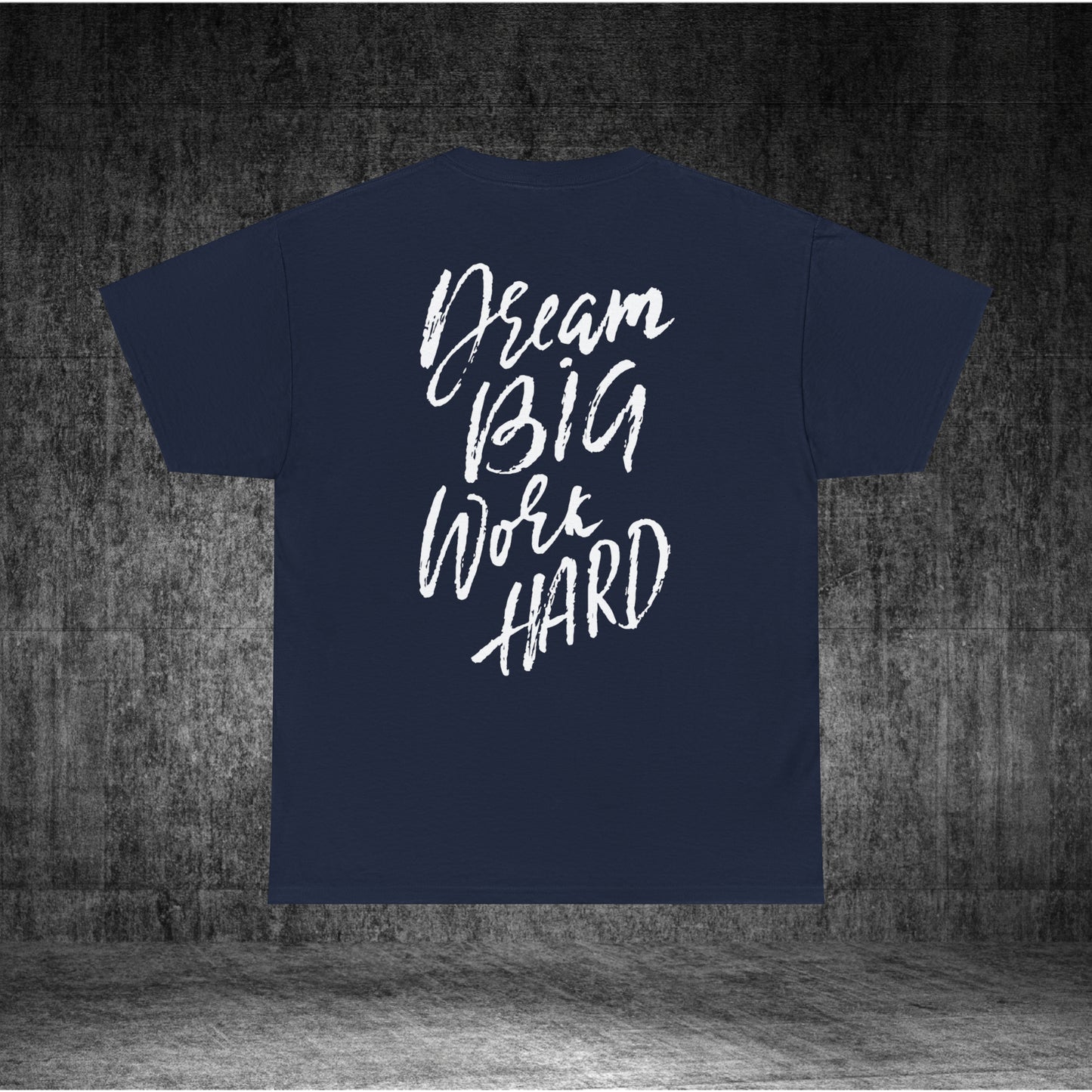 Dream Big Heavy Cotton Tee