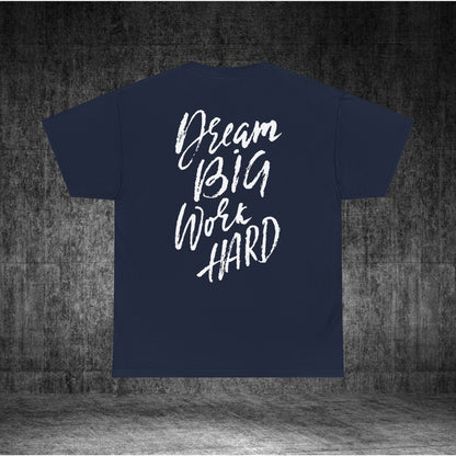 Dream Big Heavy Cotton Tee