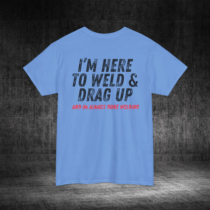 Drag Up Heavy Cotton Tee