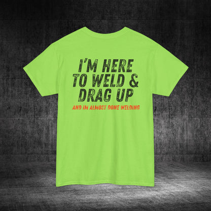 Drag Up Heavy Cotton Tee