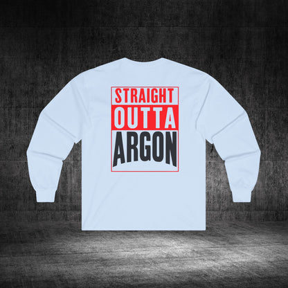 Straight Outta Argon Ultra Cotton Long Sleeve Tee