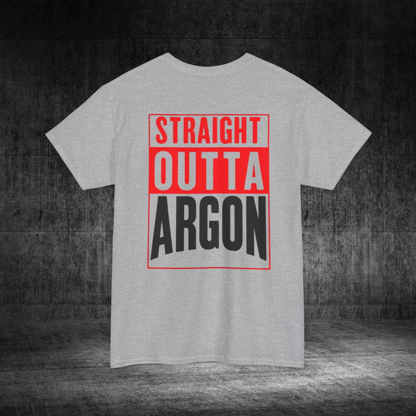 Straight Outta Argon Heavy Cotton Tee