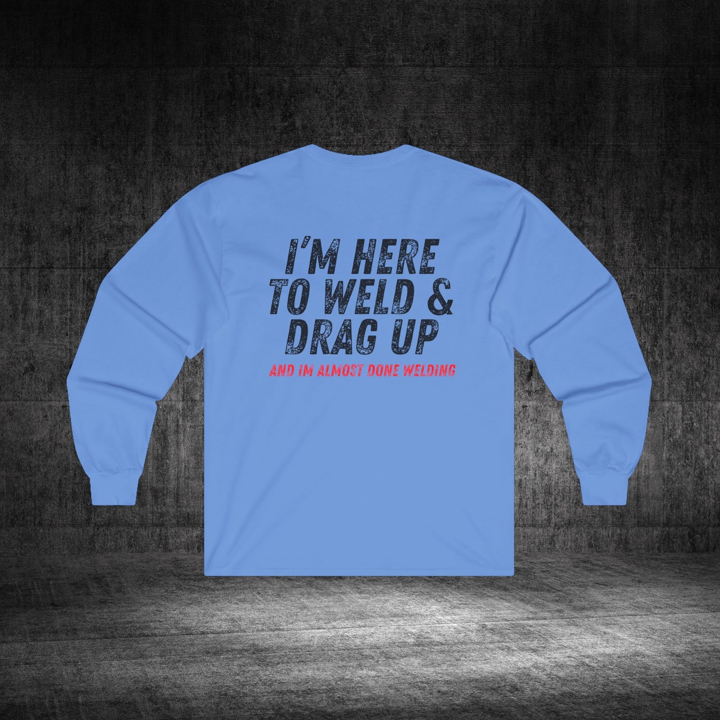 Drag Up Ultra Cotton Long Sleeve Tee