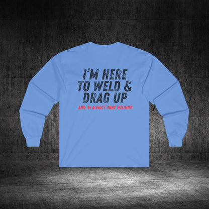 Drag Up Ultra Cotton Long Sleeve Tee