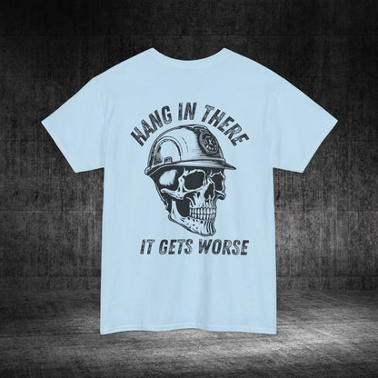 Hang In There Heavy Cotton Tee
