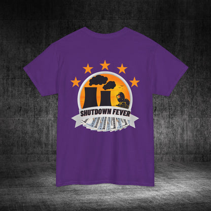 Shutdown Fever Heavy Cotton Tee